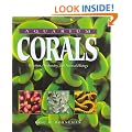 Aquarium Corals: Selection, Husbandry and Natural History