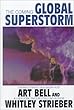 The Coming Global Superstorm (Thorndike Press Large Print Nonfiction Series)