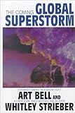 The Coming Global Superstorm (Thorndike Press Large Print Nonfiction Series)