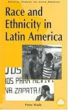 Race And Ethnicity In Latin America (Latin American Studies)