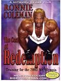Ronnie Coleman: The Cost of Redemption
