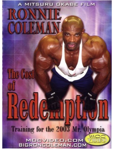 Ronnie Coleman: The Cost of Redemption (Bodybuilding) by Body Building Videos