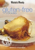 Gluten-Free Cooking: Gluten-free Cooking ("Australian Women's Weekly")