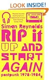 Rip it Up and Start Again: Postpunk 1978-1984
