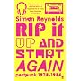 Rip it Up and Start Again: Postpunk, 1978-1984