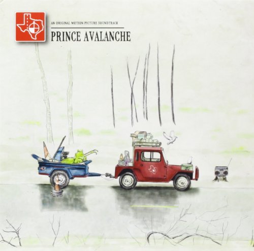 Prince Avalanche: An Original Motion Picture Soundtrack Explosions in the Sky David Wingo