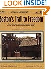 Boston's Trail to Freedom: Historic Monuments