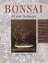 Bonsai: Art and Technique (Lothian Garden Series)