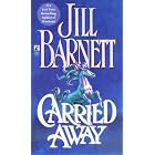 Carried Away by Jill Barnett