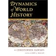Dynamics of World History by Christopher Dawson, John J. Mulloy, and Dermot Quinn