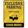 EXCLUSIVE PARKING " FOR PERREO STARS " PARKING SIGN MUSIC