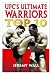 UFC's Ultimate Warriors: The Top Ten