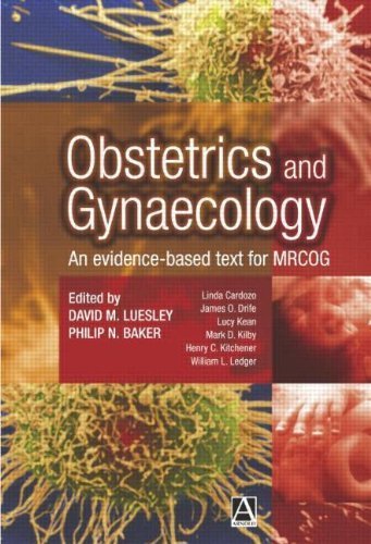 Obstetrics and Gynaecology - an Evidence Based Text for Mrcog by David Luesley (2004-01-30)