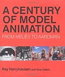 A century of model animation : from Méliès to Aardman