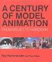 A Century of Model Animation