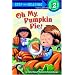 Oh My, Pumpkin Pie! (Step into Reading, Step 2)