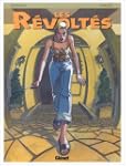 Les R�volt�s, tome 3