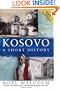 Kosovo: A Short History