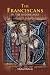 Book The Franciscans in the Middle Ages (Monastic Orders) (Monastic Orders)