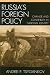 Russia's Foreign Policy: Change and Continuity in National Identity (New International Relations of Europe)