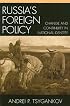 Russia's Foreign Policy: Change and Continuity in National Identity (New International Relations of Europe)