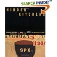 Hidden Kitchens: Stories, Recipes, and More from NPR's The Kitchen Sisters