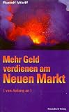 Mehr Geld verdienen am Neuen Markt. ( Von Anfang an)
