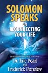Solomon Speaks on Reconnecting Your Life