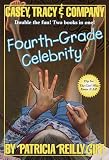 Fourth-Grade Celebrity/The Girl Who Knew It All (Casey, Tracy, & Company)