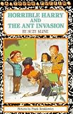 Horrible Harry and the Ant Invasion (0140329145) by Kline, Suzy