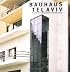 Bauhaus Tel Aviv: An Architectural Guide
