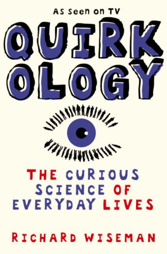 Buy Quirkology: The Curious Science of Everyday Lives online at Discounted New and Used prices. Delivered to your door with Off-The-Bookshelf.
