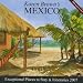 Book Karen Brown's Mexico, 2007: Exceptional Places to Stay & Itineraries (Karen Brown's Mexico Charming Inns and Itineraries)