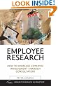 Employee Research: How to Increase Employee Involvement through Consultation (Market Research in Practice)