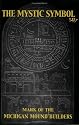 The Mystic Symbol: Mark of the Michigan Mound Builders