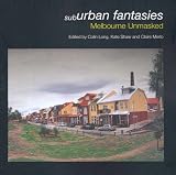 Suburban Fantasies: Melbourne Unmasked