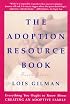 The Adoption Resource Book, 4th edition: 4th Edition