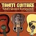 Tahiti Guitare - Tahiti's Greatest Instrumentals picture