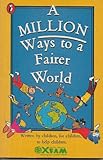 A Million ways to a fairer world
