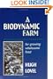 A Biodynamic Farm, For Growing Wholesome Food