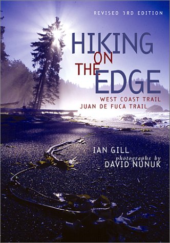 City Travel Guides Discounted  Books : Hiking on the edge: The West Coast Trail, the Juan de Fuca Trail