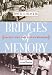 Books : Bridges of Memory : Chicago's First Wave of Black Migration
