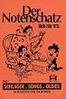 Der Notenschatz - Songs Schlager Oldies Bd. 1