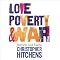 Love, Poverty, and War: Journeys and Essays