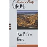Over Prairie Trails (New Canadian Library)