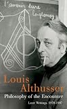Philosophy of the Encounter: Later Writings, 1978-1987