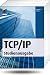 TCP/IP - Studienausgabe: Konzepte, Protokolle, Architekturen (mitp Professional)