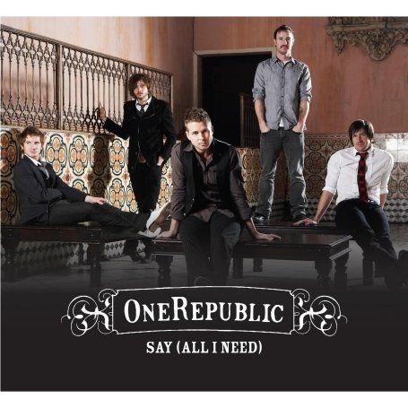 OneRepublic - Say (All I Need) - Zortam Music