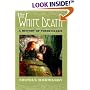 The White Death: A History of Tuberculosis