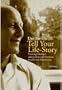 Tell Your Life Story: Creating Dialogue Among Jews and Germans, Israelis and Palestinians